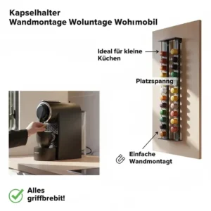 Platzsparendes Zubehör und Kapselhalter passend für eine kleine kapselmaschine wohnmobil.